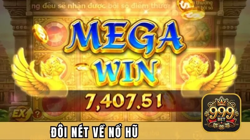 Đôi nét về nổ hũ 999BET