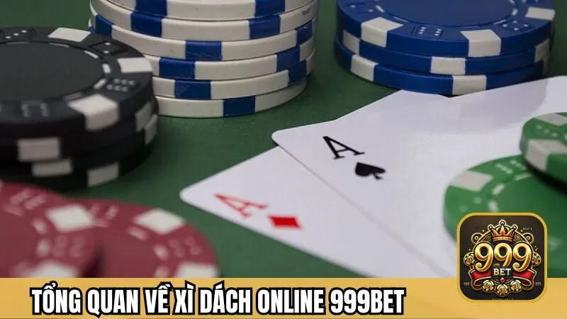 Tổng quan về xì dách 999BET